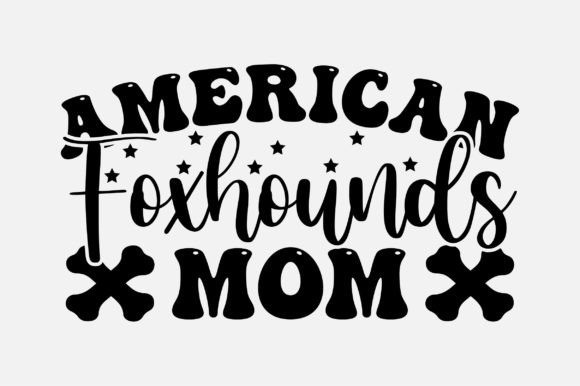 American Foxhounds Mom SVG: Graphics and Crafts for Real Publishing