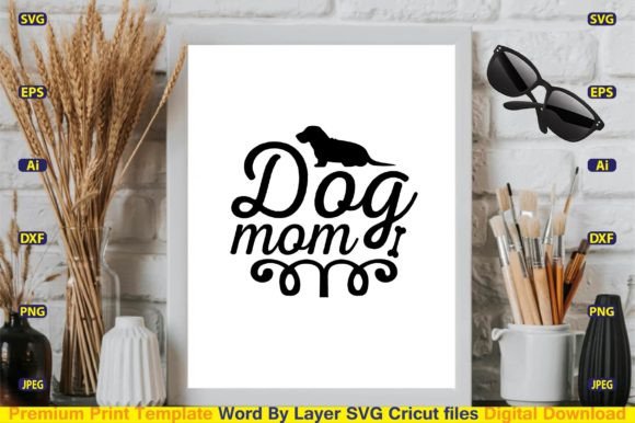 Dog Mom SVG Design Cut Files