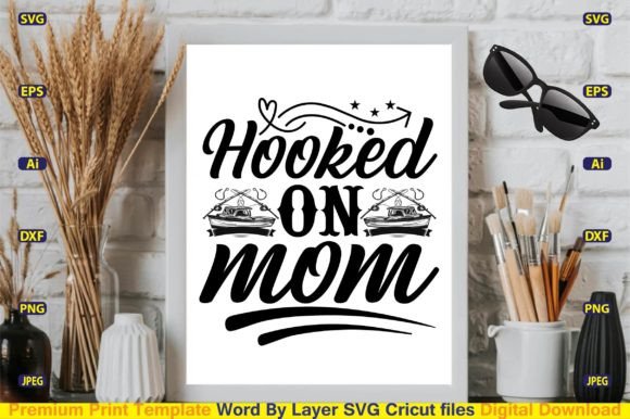 Hooked on Mom SVG Design Cut Files
