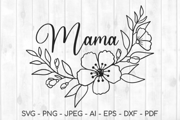 Mama Svg: Graphics for Crafts & Small Business
