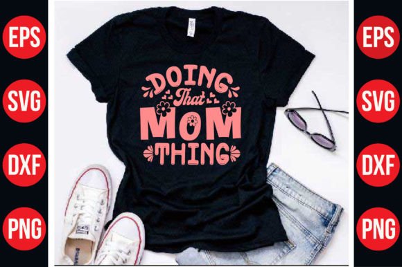 Mom SVG T-Shirt Design Graphics