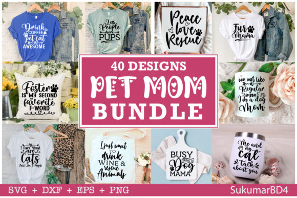 Pet Mom SVG Bundle 40 Design