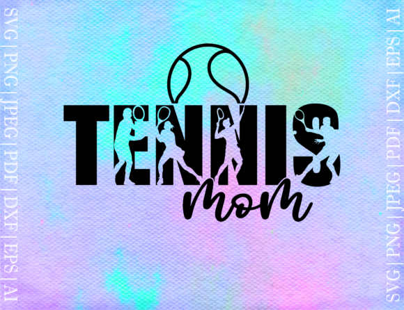 Tennis Mom Svg: Graphics for Crafts